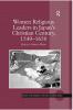 Women Religious Leaders in Japan's Christian Century 1549-1650