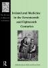 Ireland and Medicine in the Seventeenth and Eighteenth Centuries