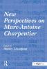 New Perspectives on Marc-Antoine Charpentier