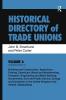 Historical Directory of Trade Unions: v. 6: Including Unions in:  - Edited Title