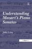 Understanding Mozart's Piano Sonatas