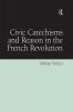 Civic Catechisms and Reason in the French Revolution