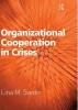 Organizational Cooperation in Crises