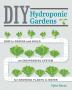 DIY HYDROPONIC GARDENS