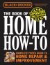 Black & Decker The Book of Home How-to Revised and Updated