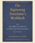 The Beginning Translator's Workbook