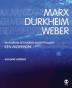 Marx Durkheim Weber