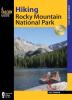 Hiking Rocky Mountain National Park: Including Indian Peaks Wilderness (Regional Hiking Series)