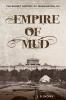 Empire of Mud