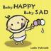 Baby Happy Baby Sad