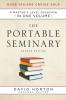 The Portable Seminary: A Master's Level Overview in One Volume