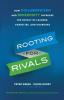 Rooting for Rivals - How Collaboration and Generosity Increase the Impact of Leaders Charities and Churches