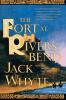 The Fort at River's Bend: Book Five of The Camulod Chronicles: 5