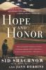 Hope and Honor: A Memoir of a Soldier's Courage and Survival