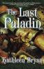 The Last Paladin: The Final Book of the War of the Rose: 3