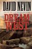 Dream West: A Novel (The American Story)