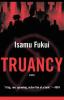 Truancy: A Novel: 1 (Truancy 1)