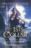 The Isis Collar: Book 4 of the Blood Singer Novels (The Blood Singer Novels 4)