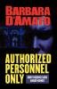 Authorized Personnel Only: 4 (Chicago Police Series 4)