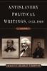 Anti-Slavery Political Writings 1833-1860