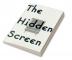 Hidden Screen