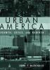 Urban America: Growth Crisis and Rebirth