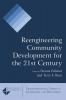 Reengineering Community Development for the 21st Century