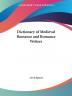 Dictionary of Medieval Romance and Romance Writers