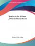 Studies in the Biliteral Cipher of Francis Bacon (1913)