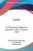 Lucifer: A Theosophical Magazine Vol. 1 (September 1887 to February 1888)