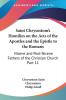 Saint Chrysostom's Homilies on the Acts of the Apostles and the Epistle to the Romans (1889): Nicene and Post-Nicene Fathers of the Christian Church Part 11: vol.11