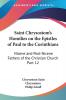 Saint Chrysostom's Homilies on the Epistles of Paul to the Corinthians (1889): Nicene and Post-Nicene Fathers of the Christian Church Part 12: vol.12