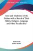 Tales and Traditions of the Eskimo with a Sketch of Their Habits Religion Language and Other Peculiarities