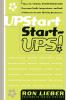 Upstart Start-Ups!: How 34 Young Entrepreneurs Overcame Youth Inexperience and Lack of Money to Create Thriving Businesses