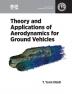 Theory and Applications of Aerodynamics for Ground Vehicles