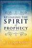 Releasing The Spirit Of Prophecy