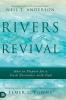 Rivers of Revival: How to Prepare for a Fresh Encounter with God