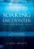 Soaking Encounter Journal: An Interactive Journaling Experience with the Holy Spirit