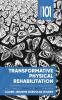 Transformative Physical Rehabilitation: Thriving After a Major Health Event (Collection 101)