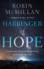 Harbinger of Hope: A Startling Revelation of God’s Provision for You