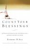 Count Your Blessings: 63 Things to Be Grateful for in Everyday Life . . . and How to Appreciate Them