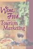 Wine Food and Tourism Marketing