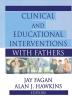 Clinical and Educational Interventions with Fathers