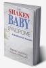 Shaken Baby Syndrome