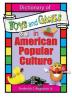 Dictionary of Toys and Games in American Popular Culture