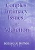 Couples Intimacy Issues and Addiction