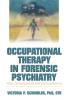 Occupational Therapy in Forensic Psychiatry