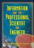 Information And The Professional Scientist And Engineer