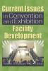 Current Issues in Convention and Exhibition Facility Development