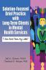 Solution-Focused Brief Practice with Long-Term Clients in Mental Health Services